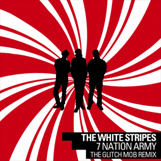 Seven Nation Army Remix